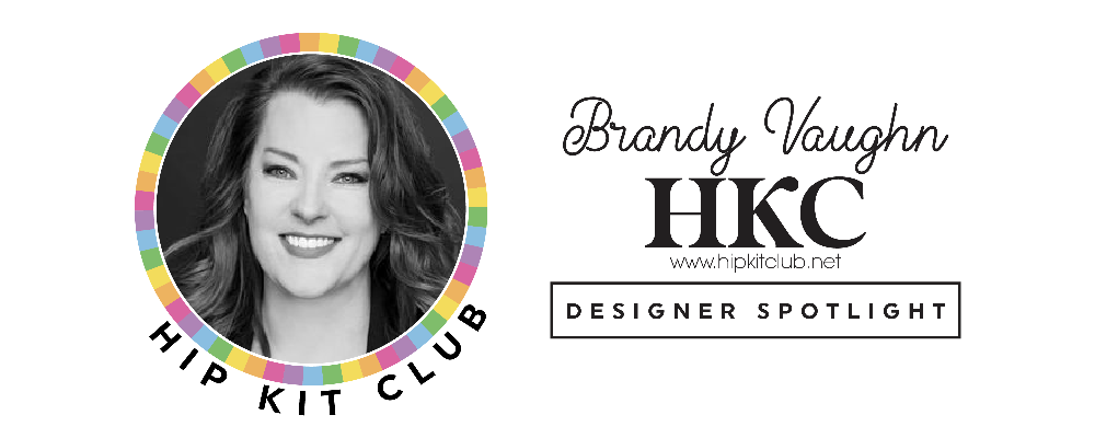 Hip Kits Designer Showcase for Brandy Vaughn